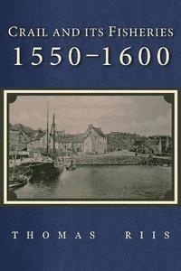 bokomslag Crail Fisheries 1550-1600
