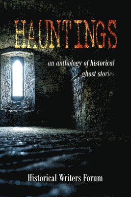 S J a Turney, K S Barton, Stephanie Churchill, S. J. a. Turney, K. S. Barton, S.J.A. Turney, K.S. Barton - Hauntings, Häftad