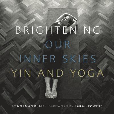 Norman Blair - Brightening Our Inner Skies, Häftad