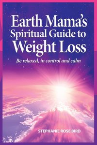 bokomslag Earth Mama's Spiritual Guide to Weight-Loss