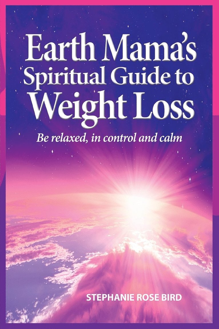 Earth Mama's Spiritual Guide to Weight-Loss 1