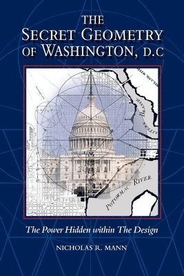 Secret Geometry of Washington D.C. 1