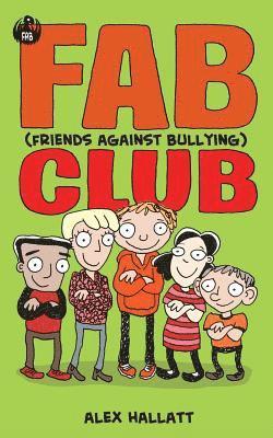 bokomslag FAB (Friends Against Bullying) Club