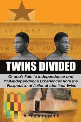 Robert Peprah-Gyamfi - Twins Divided, Häftad