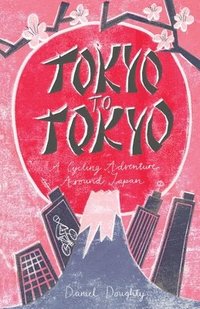 bokomslag Tokyo to Tokyo