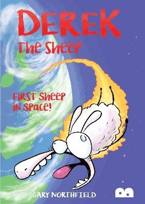 Gary Northfield - Derek The Sheep: First Sheep in Space, Häftad