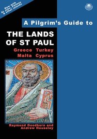 bokomslag A Pilgrim's Guide to the Lands of St Paul