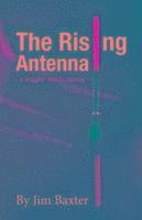 bokomslag The Rising Antenna
