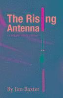 Rising Antenna