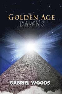 bokomslag The Golden Age Dawns