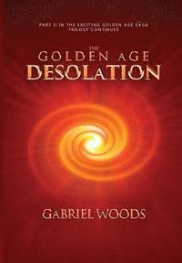 bokomslag The Golden Age Desolation