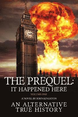 The Prequel - It Happened Here - Vol I 1