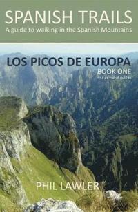 bokomslag Spanish Trails - A Guide to Walking the Spanish Mountains: Book one Picos De Europa