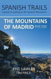 bokomslag Spanish Trails - A Guide to Walking the Spanish Mountains - The Mountains of Madrid