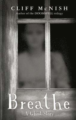 Breathe: A Ghost Story 1