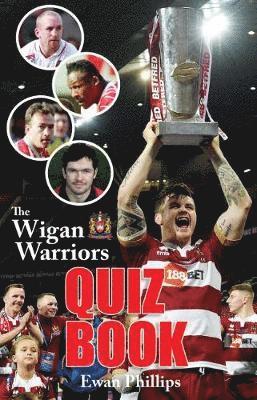 Ewan Phillips - Wigan Warriors Quiz Book, Häftad