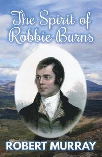 bokomslag The Spirit of Robbie Burns