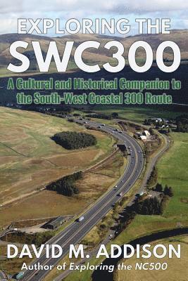 David M. Addison - Exploring the SWC300, Häftad