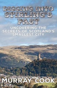bokomslag Digging into Stirling's Past