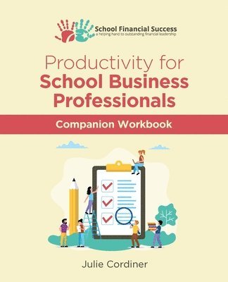 bokomslag Productivity for School Business Professionals Companion Workbook