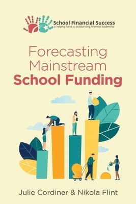 Julie Cordiner, Nikola Flint - Forecasting Mainstream School Funding, Häftad