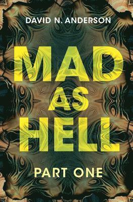 bokomslag Mad As Hell - Part One