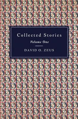 Collected Stories - Volume I 1