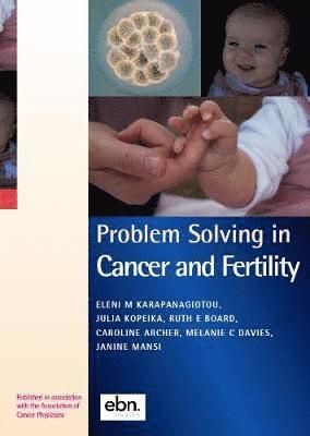 Problem Solving in Cancer and Fertility 1