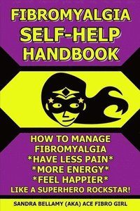 bokomslag Fibromyalgia Self-Help Handbook