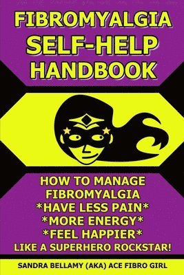 Fibromyalgia Self-Help Handbook 1