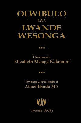 bokomslag Olwibulo Lwa Lwande Wesonga