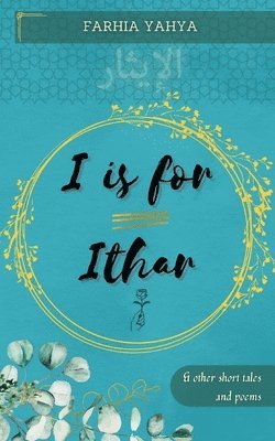 Farhia Yahya - I is for Ithar, Häftad