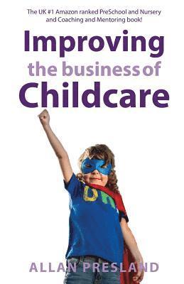 Improving the Business of Childcare 1