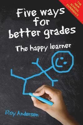 Five Ways for Better Grades 1