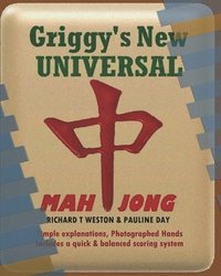 bokomslag Griggy's New Universal Mahjong: American Mahjong Guide: 44 Photographed Hands, simplified and balanced scoring. Includes illustrated game instructions