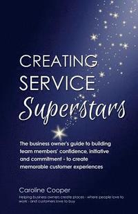 bokomslag Creating Service Superstars