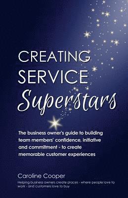 bokomslag Creating Service Superstars