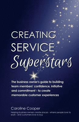Caroline Cooper - Creating Service Superstars, Häftad