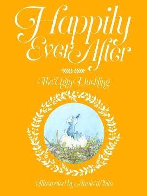 bokomslag Happily Ever After: the Ugly Duckling