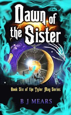 B. J. Mears, Edward Field - Dawn of the Sister: Book Six of the Tyler May Series, Häftad
