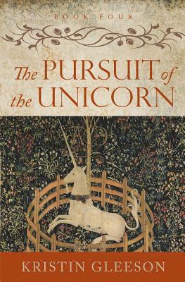 Kristin Gleeson - Pursuit of the Unicorn, Häftad