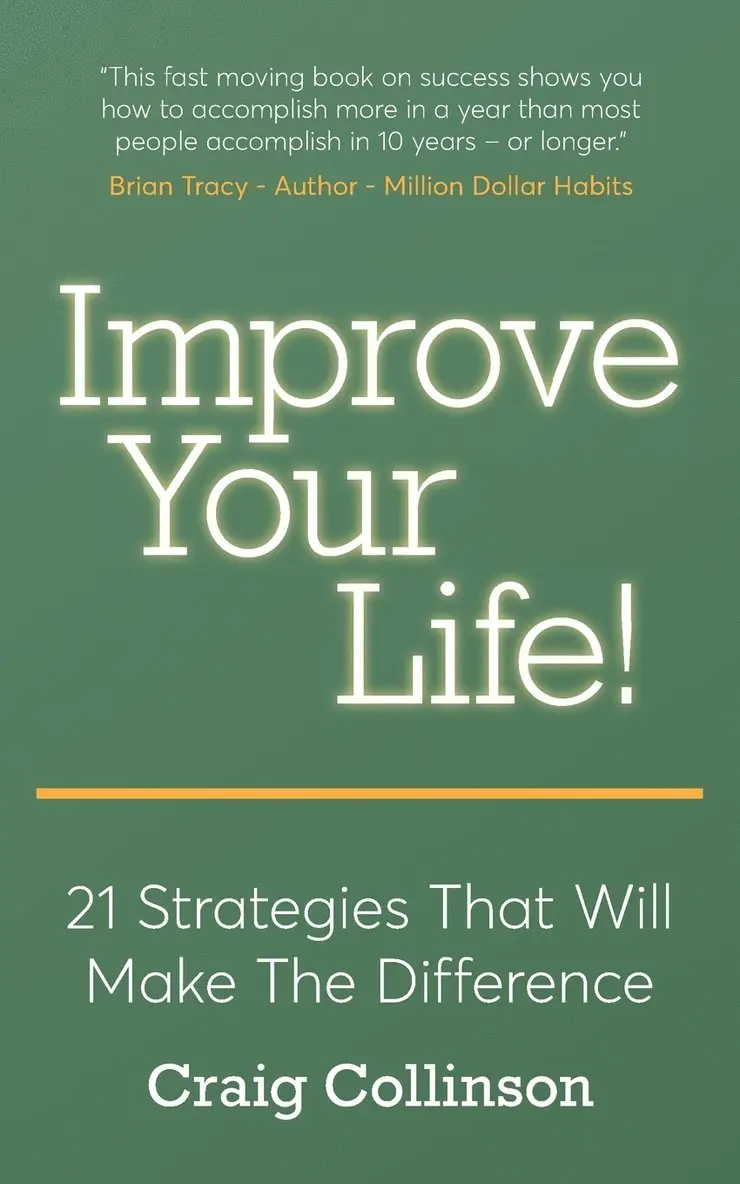 Craig Collinson - Improve Your Life, Häftad. Tillgänglighet: Lägg i varukorg