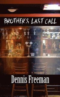 bokomslag Brother's Last Call