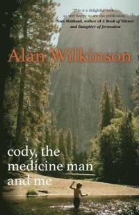 bokomslag Cody, the Medicine Man and Me