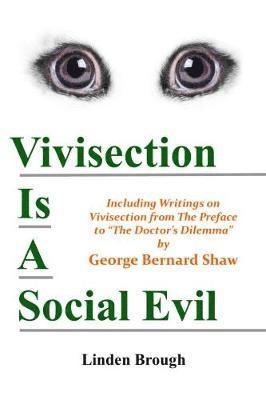 Vivisection Is A Social Evil 1