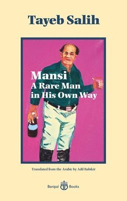 Mansi A Rare Man in His Own Way 1