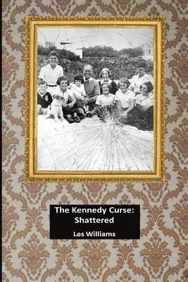 The Kennedy Curse: Shattered 1