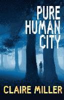 Claire Miller - Pure Human City, Häftad