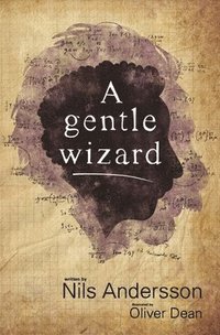 bokomslag A gentle wizard