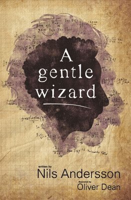 Nils Andersson - A gentle wizard, Häftad